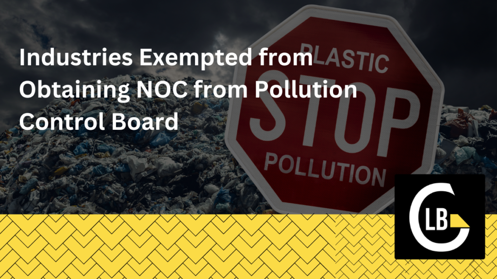 Industries Not Required To Obtain Noc From The Pollution Control Board