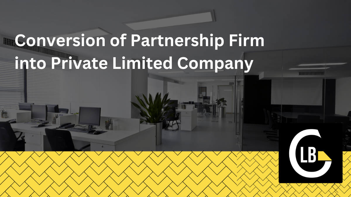 Partnership Firm into Private Limited Company