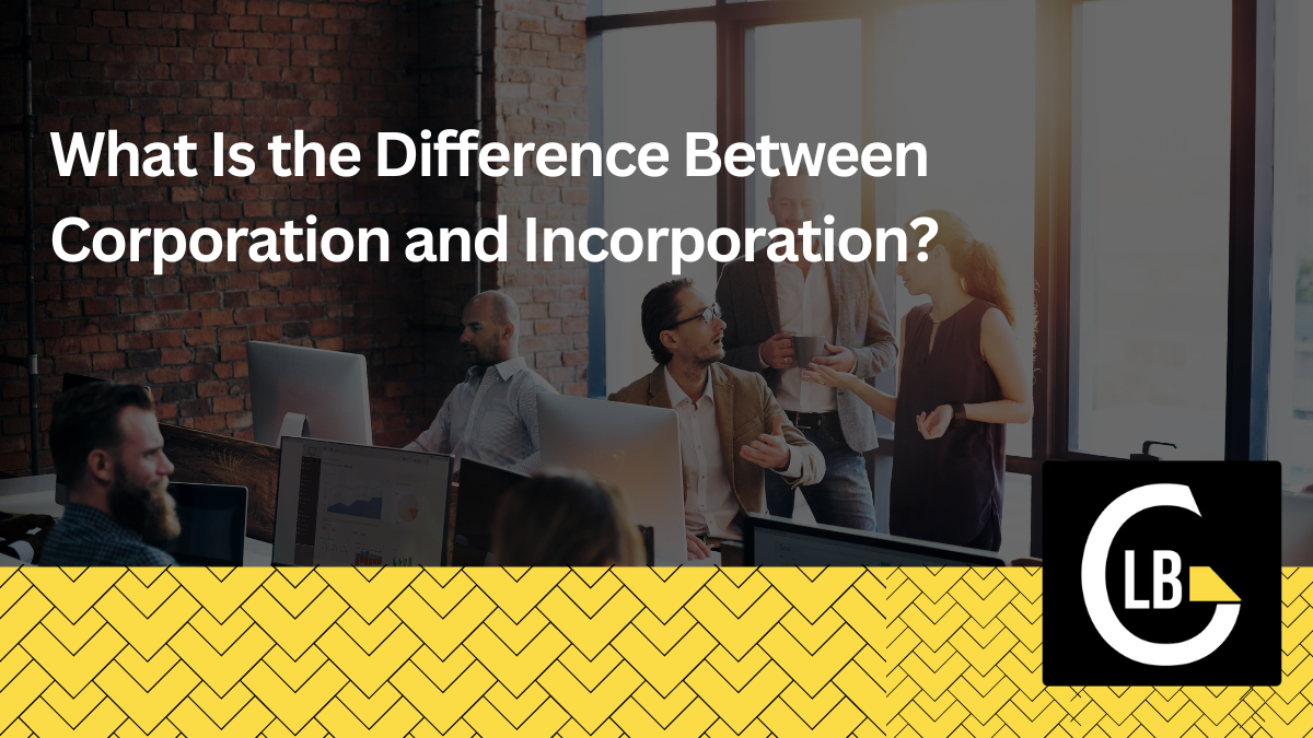 Corporation and Incorporation