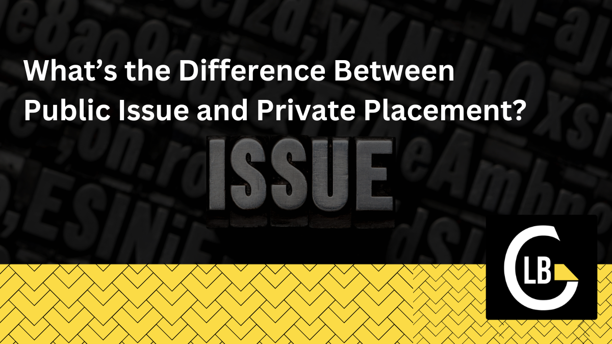 Public Issue and Private Placement